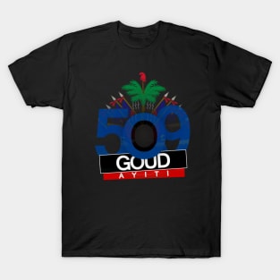 509 GOUD AYITI T-Shirt